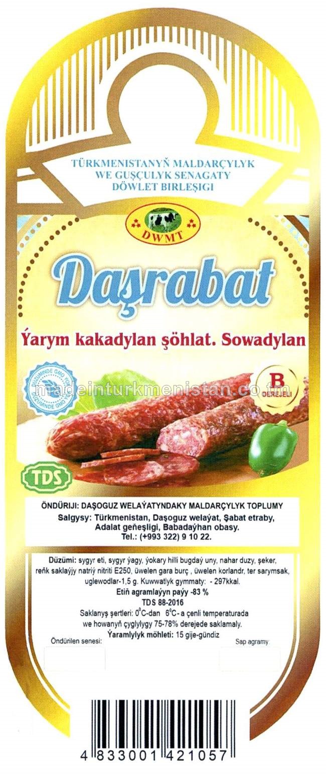 "Daşrabat" ýarym kakadylan şöhlat sowadylan B derejeli