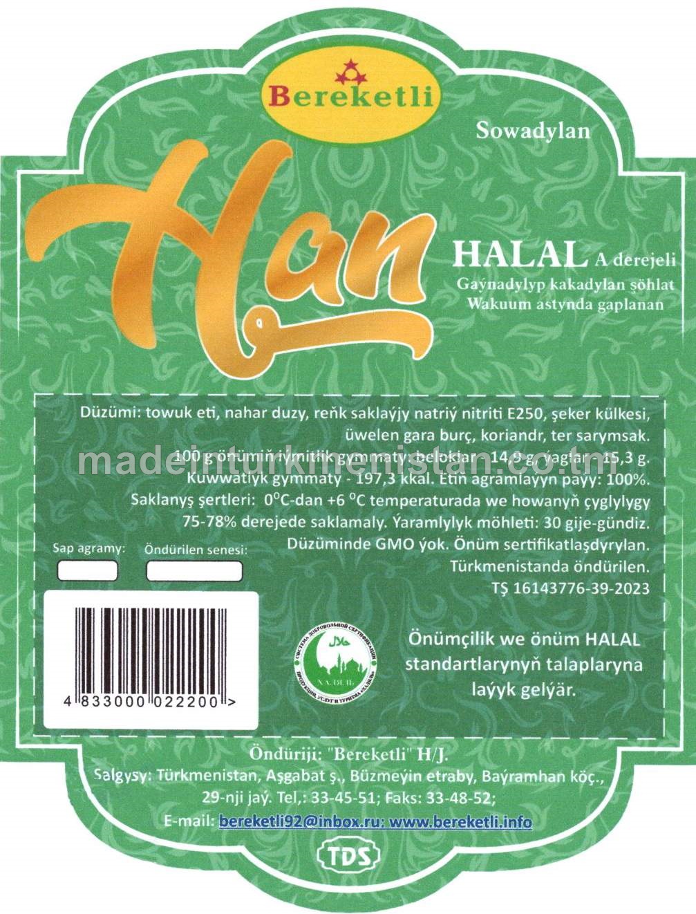 "Han" gaýnadyp kakadylan şöhlat, A derejeli