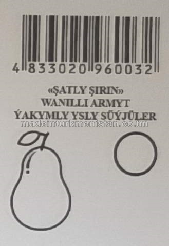 «ŞATLY ŞIRIN» wanilli armyt ýakymly ysly süýjüler