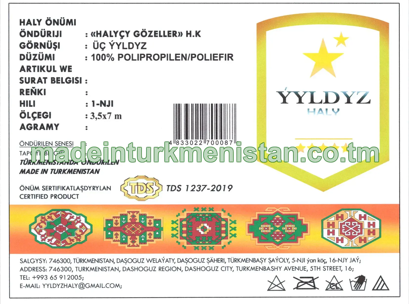 Haly önümi. Görnüşi: üç ýyldyz. Ölçegi: 3,5×7 m. Hili: 1-nji