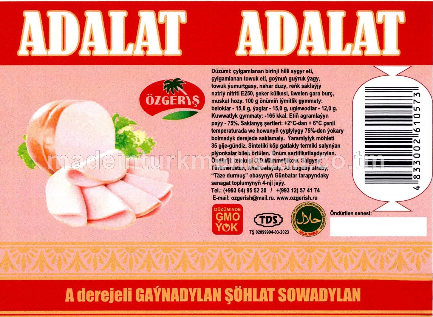 "Adalat" A derejeli gaýnadylan şöhlat sowadylan