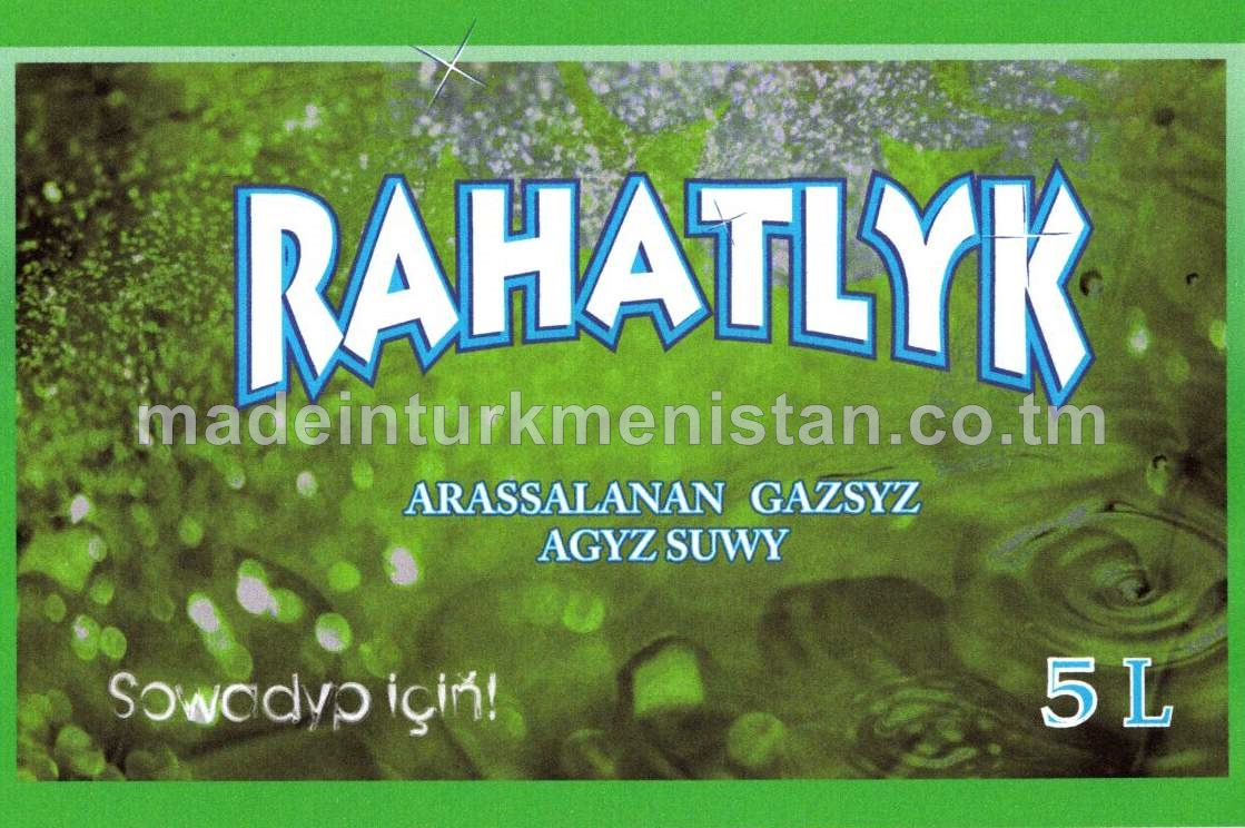 "RAHATLYK" arassalanan gazsyz agyz suwy