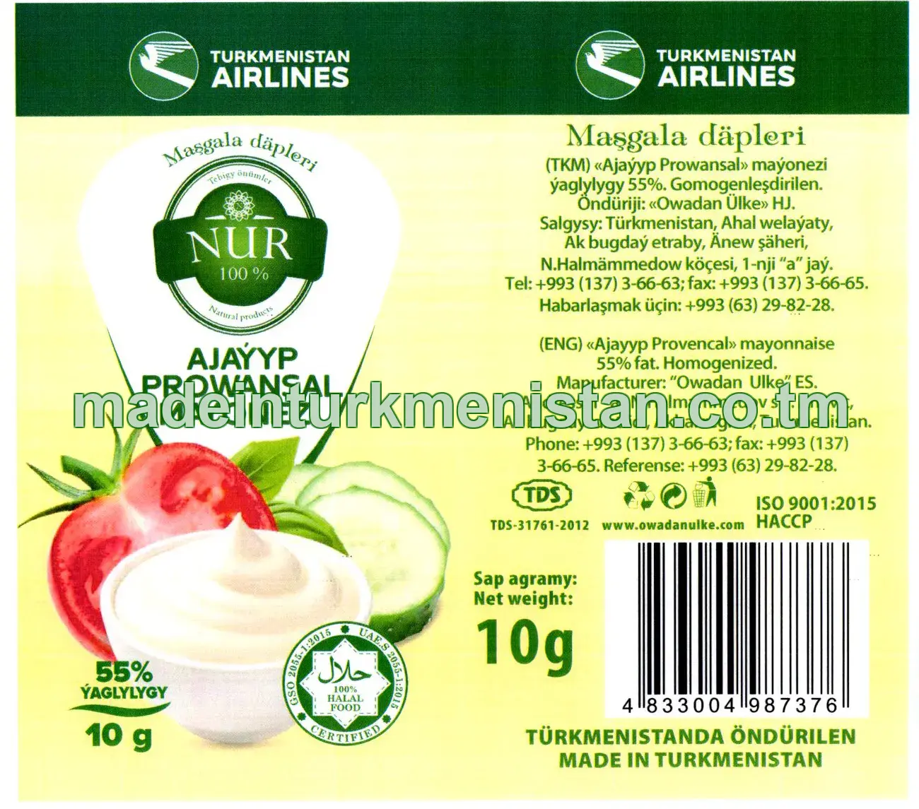 «Ajaýyp Prowansal» maýonezi ýaglylygy 55%. (Turkmenistan Airlines)