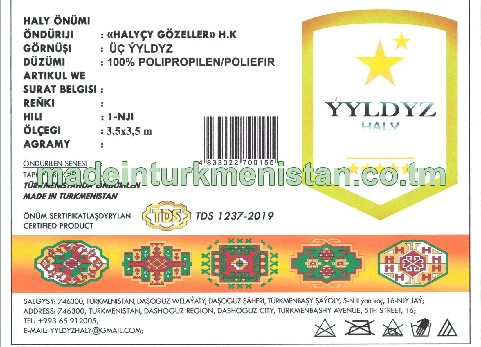 Haly önümi. Görnüşi: üç ýyldyz. Ölçegi: 3,5×3,5 m. Hili: 1-nji