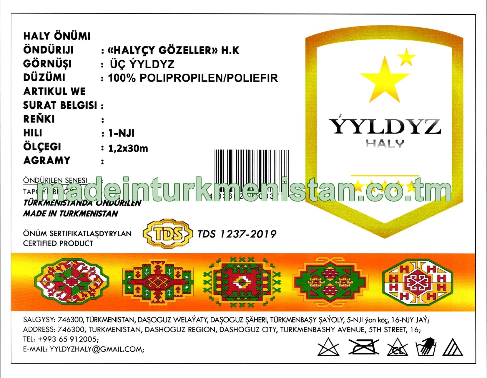 Haly önümi. Görnüşi: üç ýyldyz. Ölçegi: 1,2×30 m. Hili: 1-nji