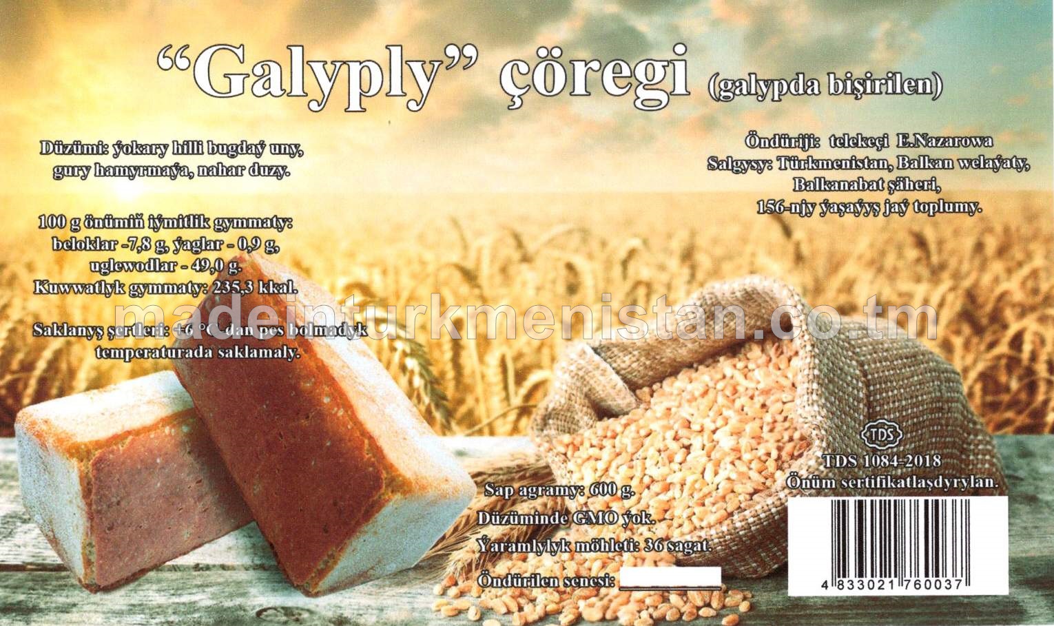 "Galyply" çöregi (galypda bişirilen). Ýokary hilli bugdaý unundan
