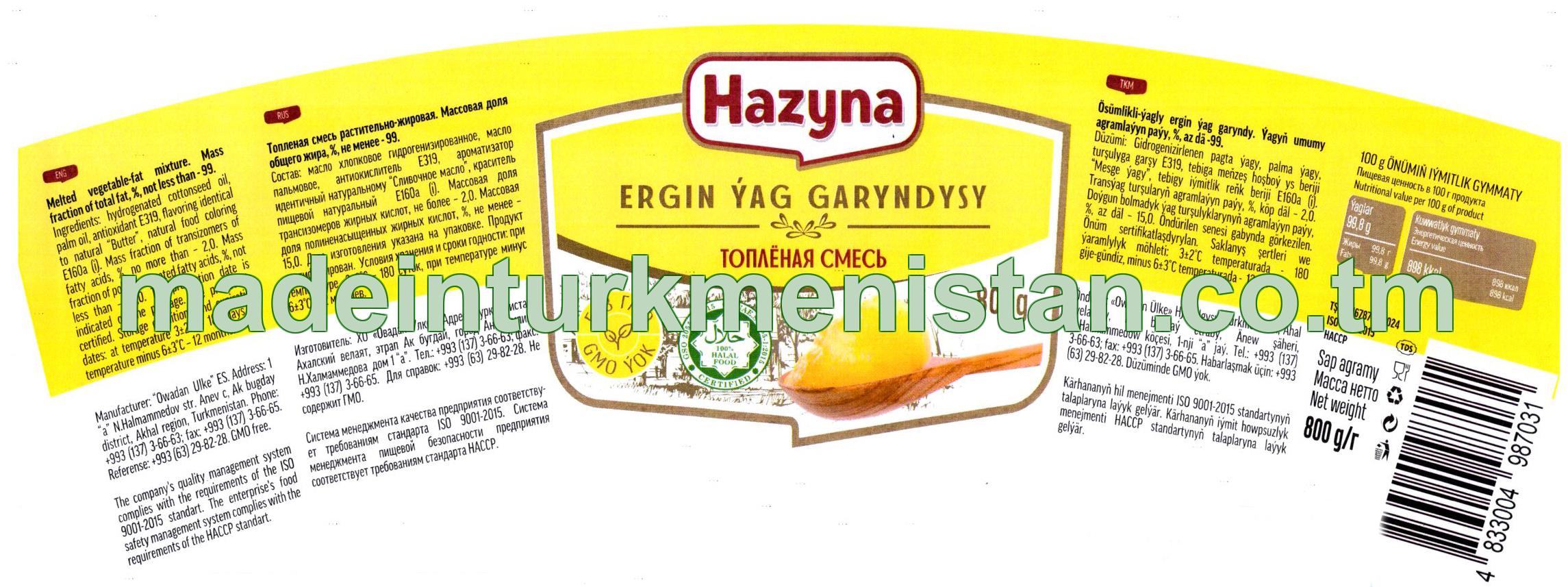 Ösümlikli-ýagly ergin ýag garyndy. Ýagyň umumy agramlaýyn paýy, 99% az däl