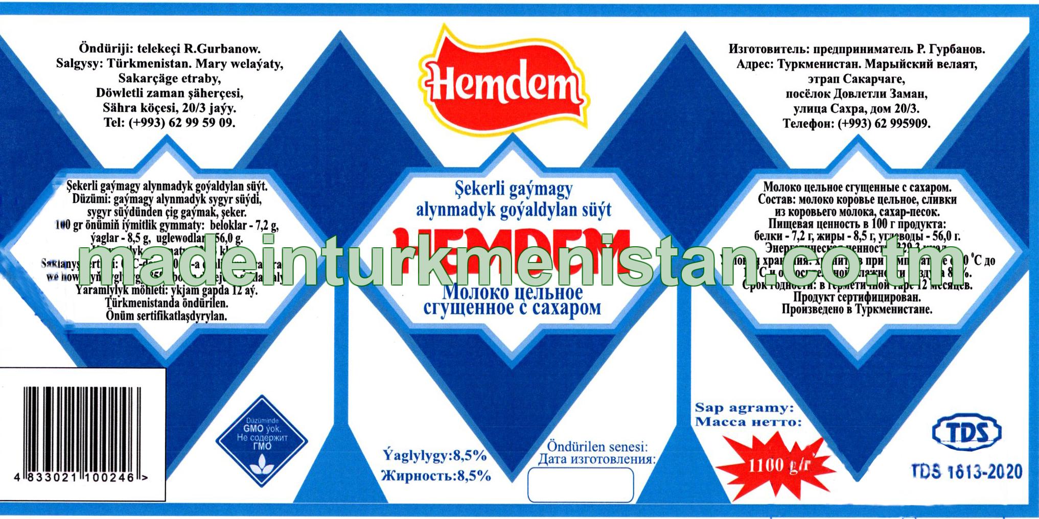 "Hemdem" şekerli gaýmagy alynmadyk goýaldylan süýt. Ýaglylygy 8,5%