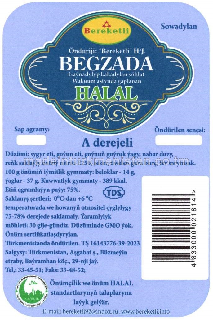 "Begzada" gaýnadylyp kakadylan şöhlat, A derejeli
